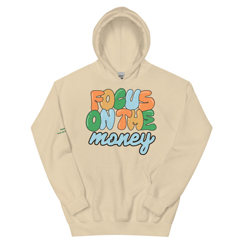 Focus On The Money Hoodie